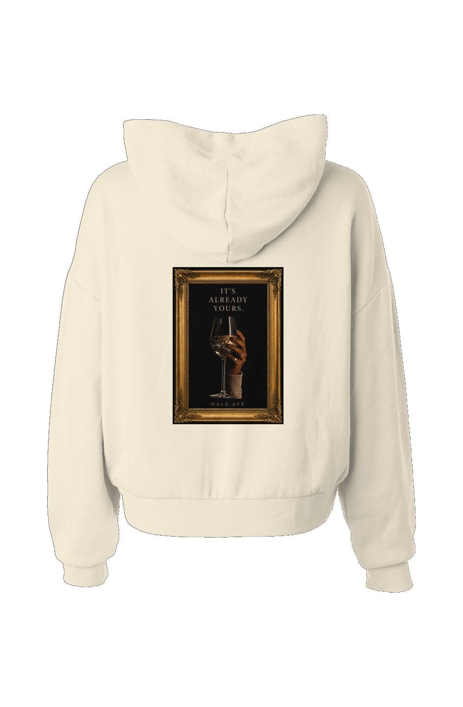 It's Already Yours Hoodie
