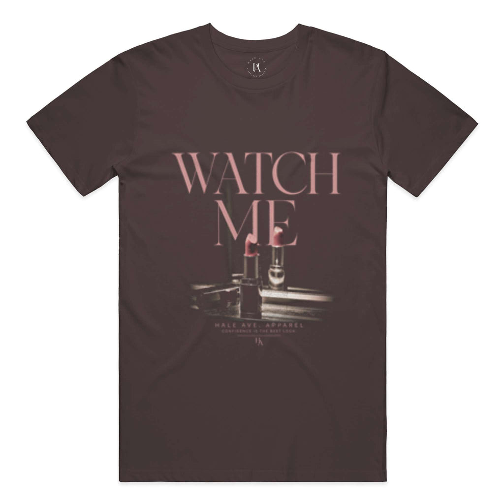 Watch Me t-shirt