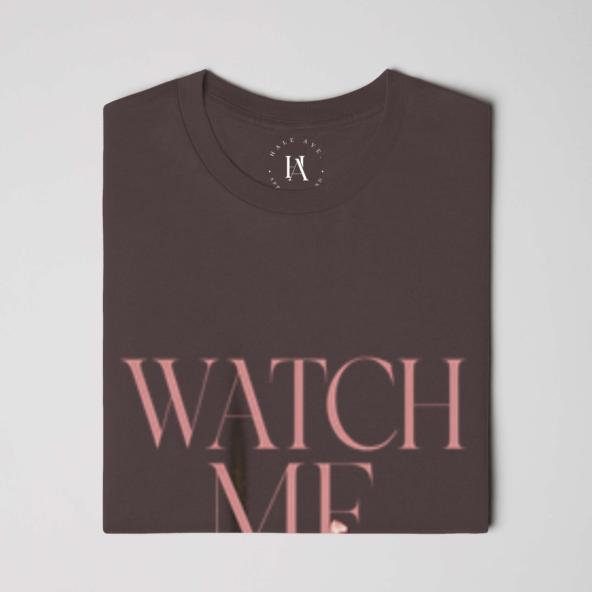 Watch Me t-shirt